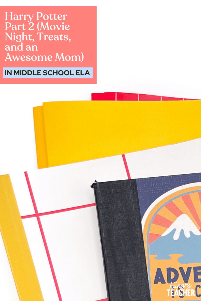 Harry Potter Part 2 (Movie Night, Treats, and an Awesome Mom)