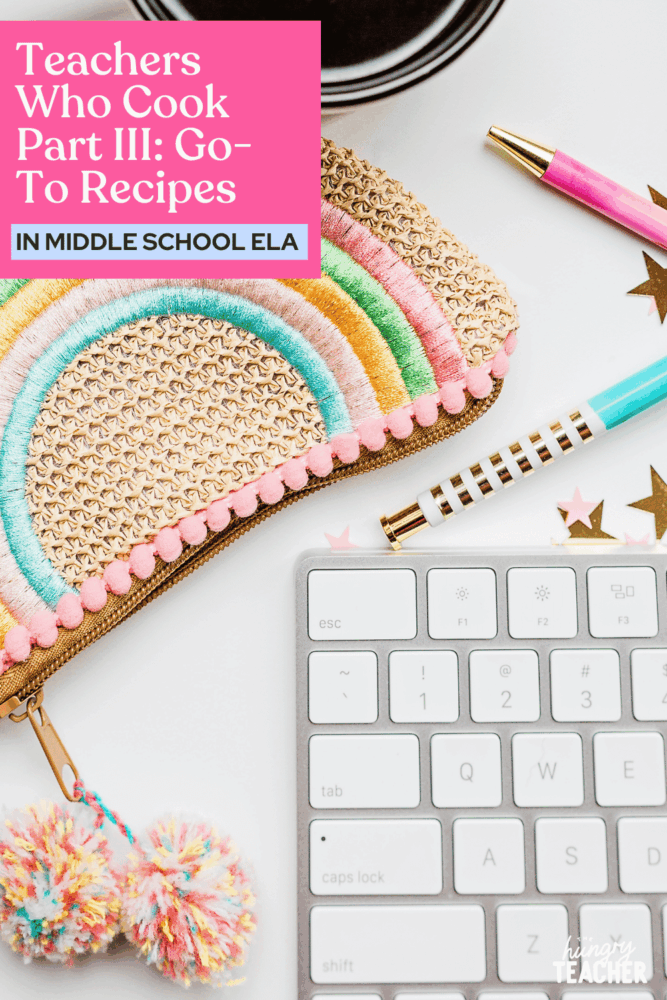 Teachers Who Cook PArt III: Go-To Recipes