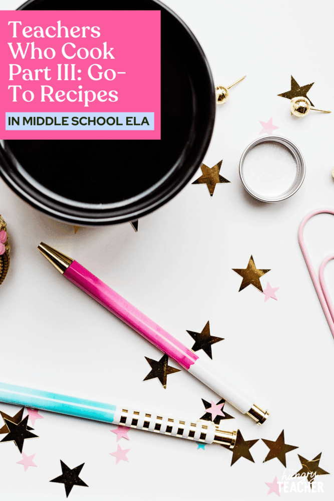 Teachers Who Cook PArt III: Go-To Recipes