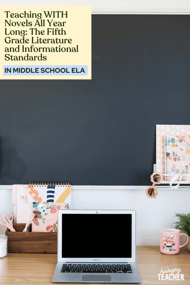 Teaching WITH Novels All Year Long: The Fifth Grade Literature and Informational Standards