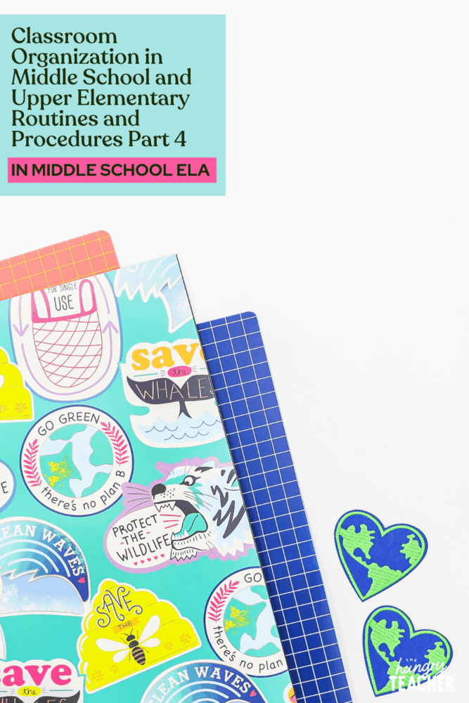 Classroom Organization in Middle School and Upper Elementary | Routines and Procedures | Part 4