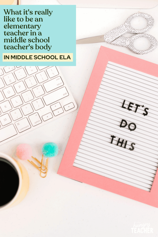 What it's really like to be an elementary teacher in a middle school teacher's body