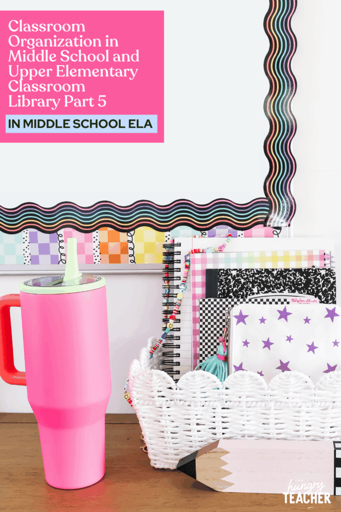 Classroom Organization in Middle School and Upper Elementary | Classroom Library | Part 5