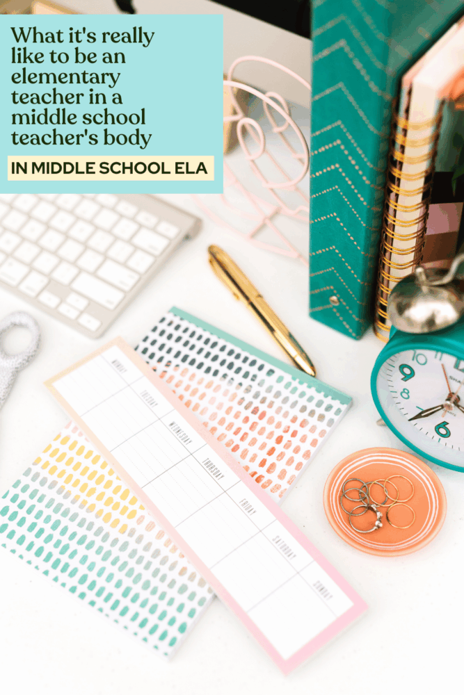 What it's really like to be an elementary teacher in a middle school teacher's body