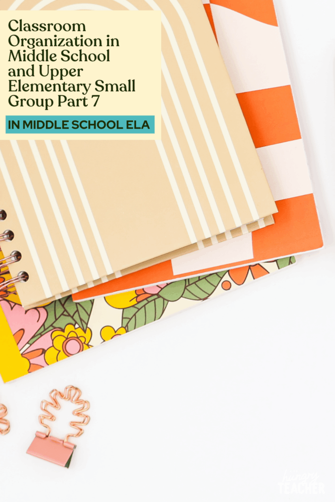Classroom Organization in Middle School and Upper Elementary | Small Group| Part 7