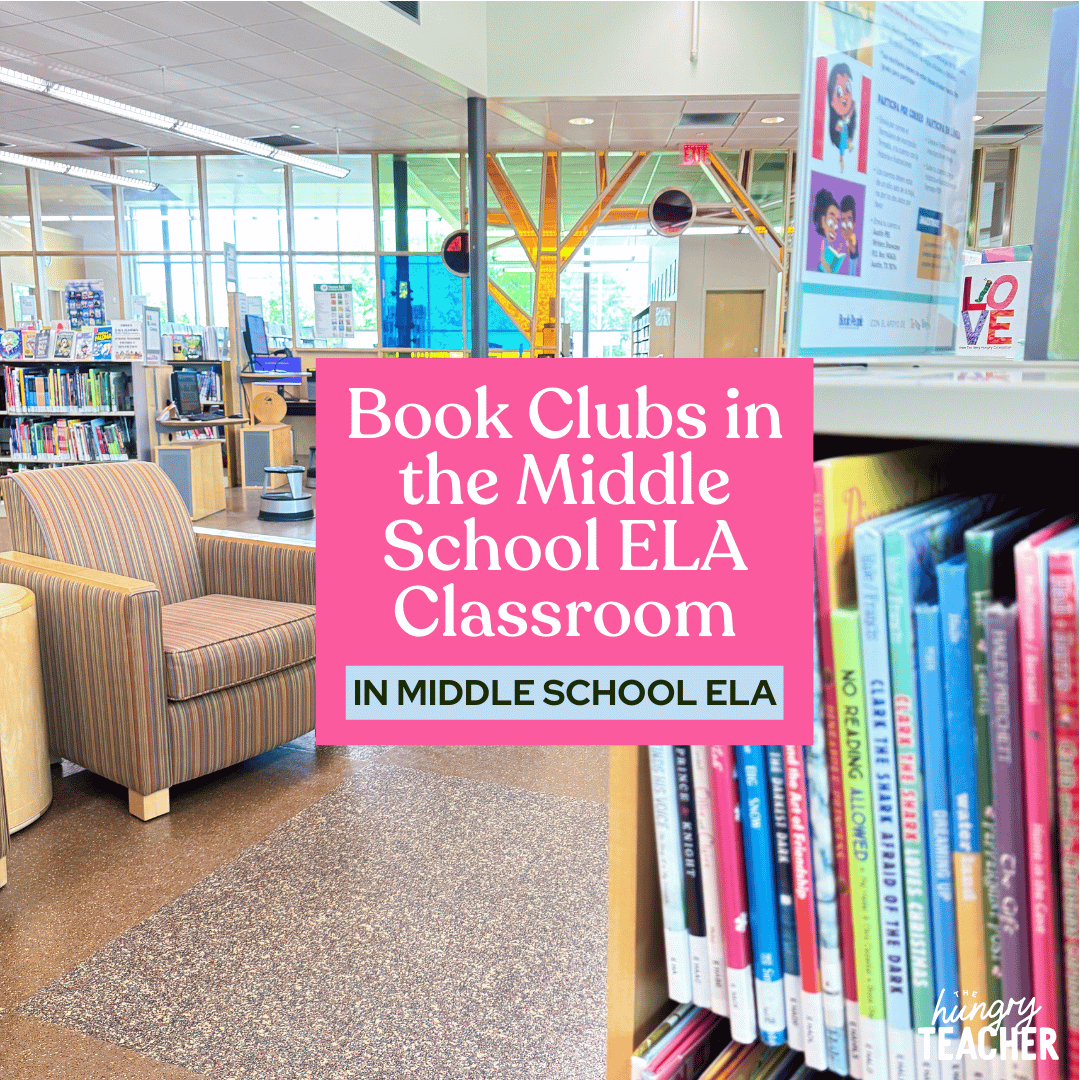 Book Clubs in the Middle School ELA Classroom