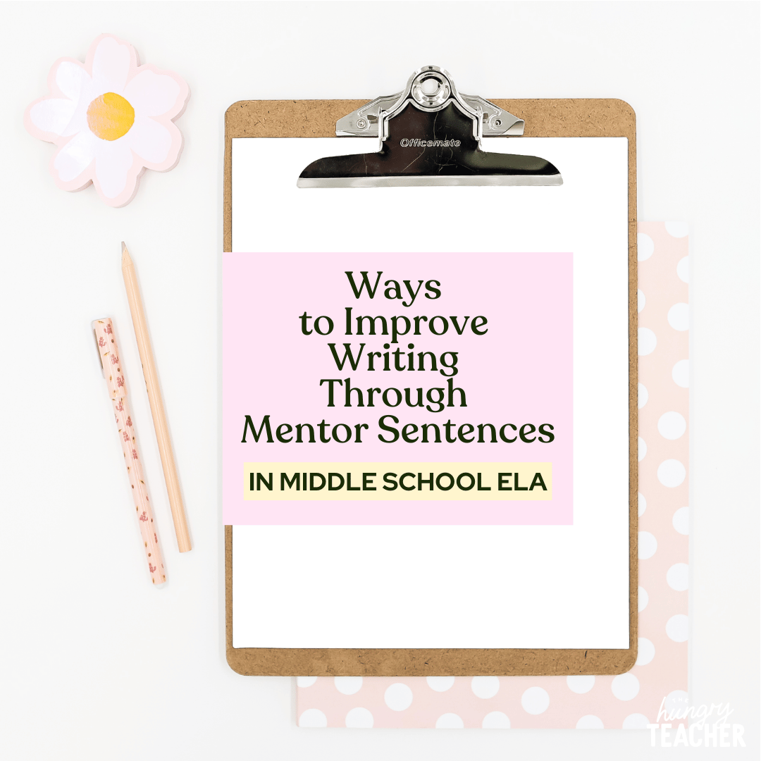 Ways to Improve Writing Through Mentor Sentences