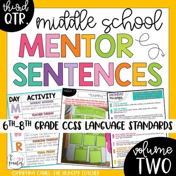 Mentor Sentences For Middle School Grammar 6th 7th 8th Ccss Quarter 3 Volume 2 The Hungry Teacher