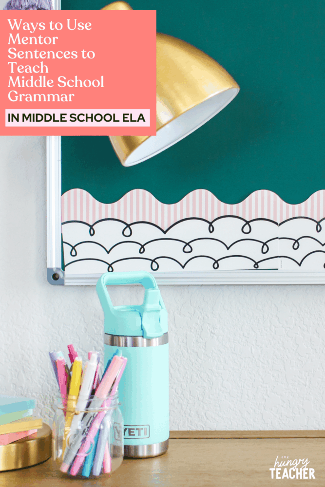 Ways to Use Mentor Sentences to Teach Middle School Grammar