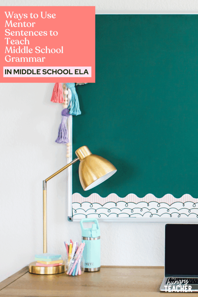 Ways to Use Mentor Sentences to Teach Middle School Grammar