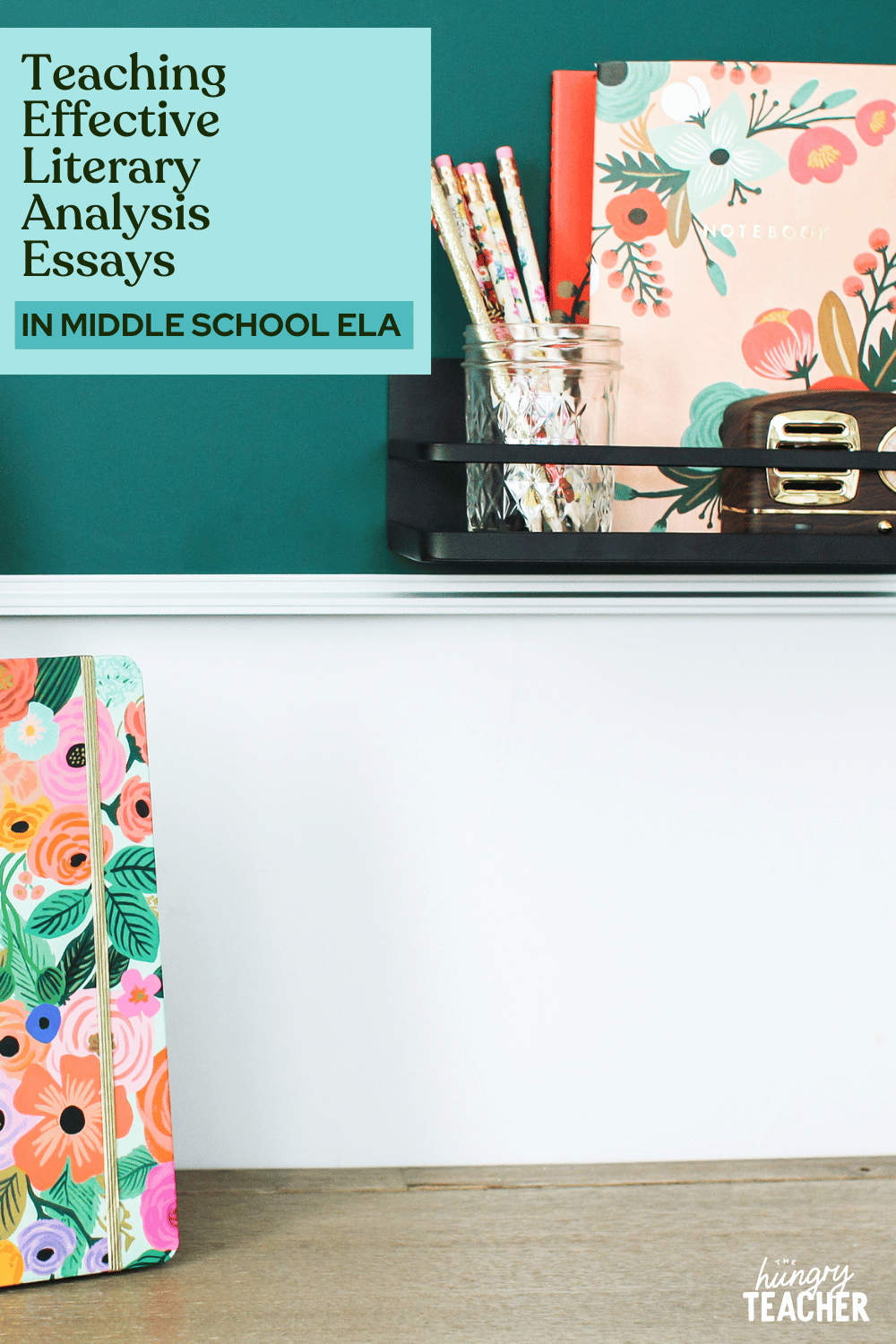 Teaching Effective Literary Analysis Essays