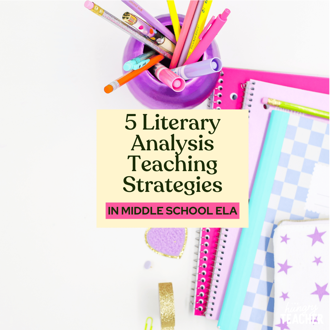 5 Literary Analysis Teaching Strategies