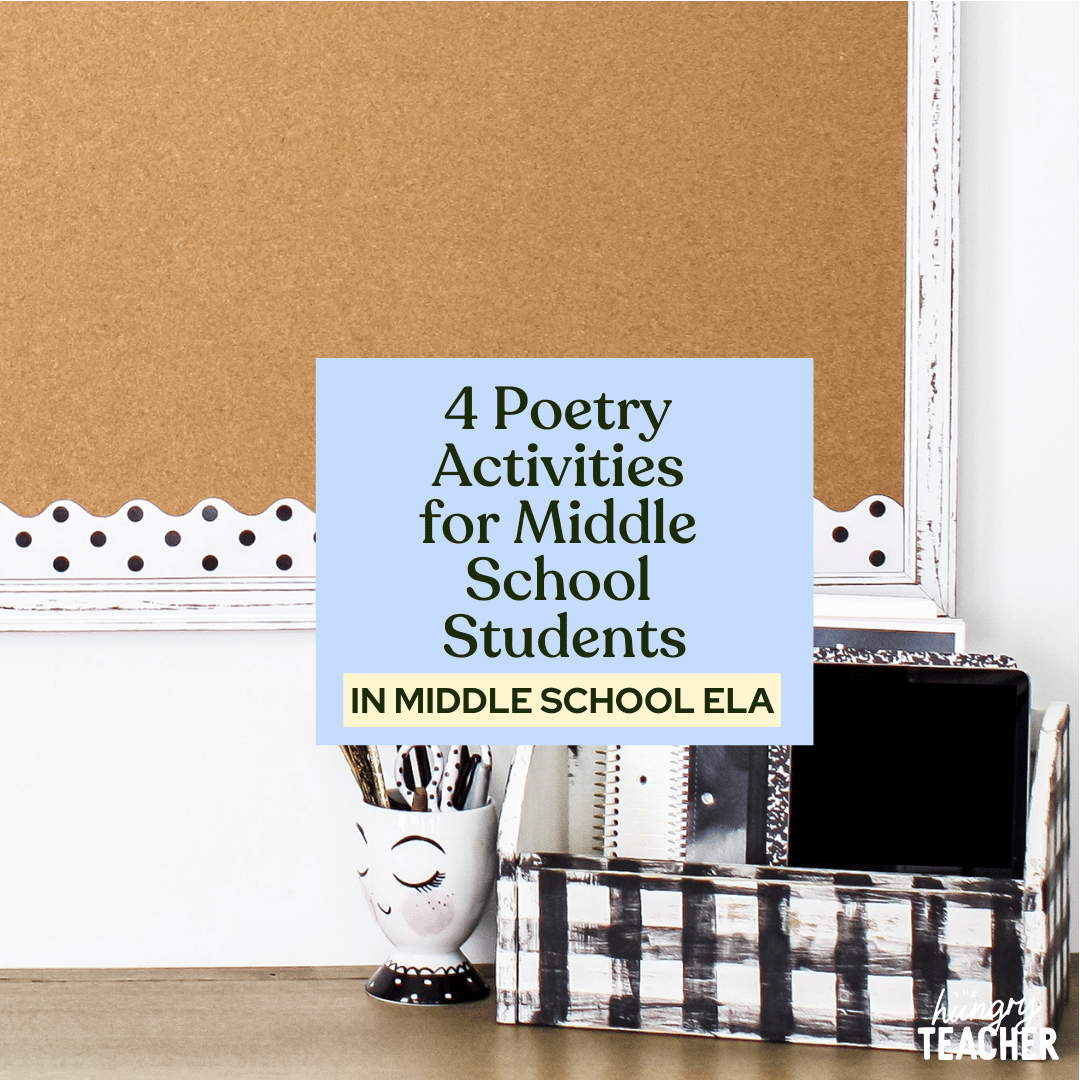 4 Poetry Activities for Middle School Students