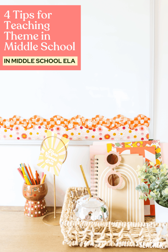 4 Tips for Teaching Theme in Middle School