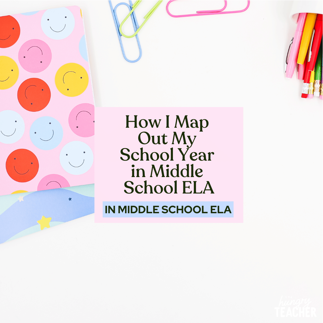 How I Map Out My School Year in Middle School ELA