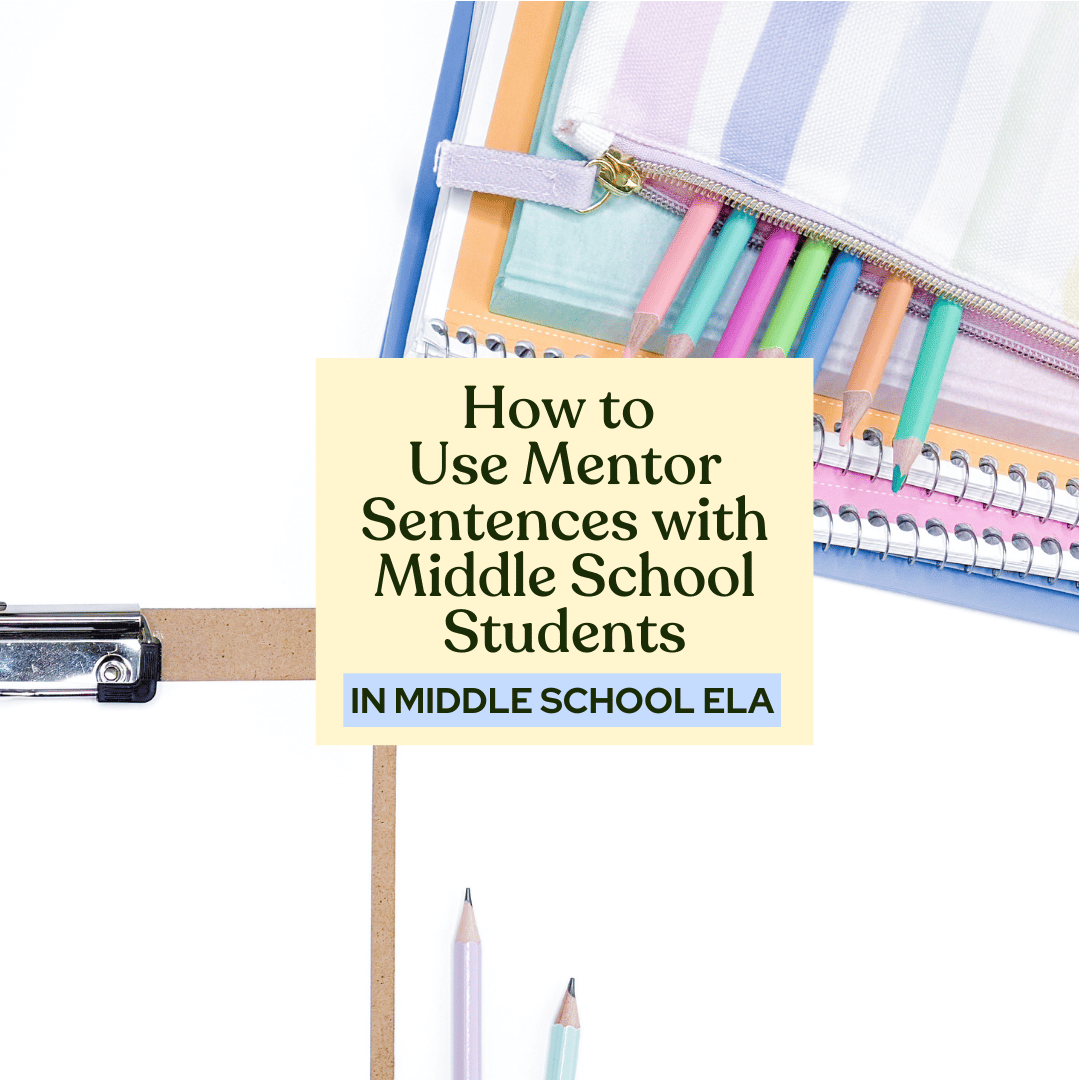 How to Use Mentor Sentences with Middle School Students