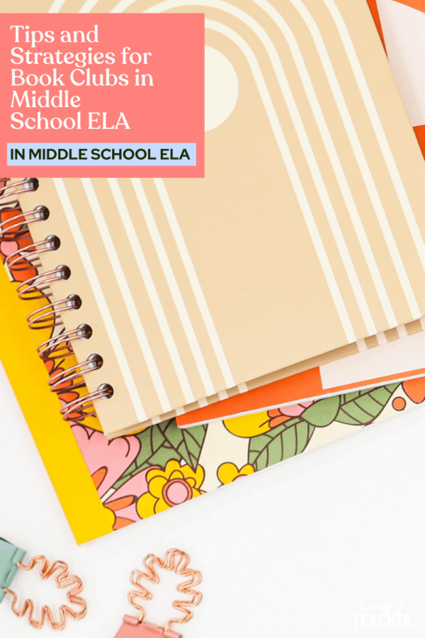 Tips and Strategies for Book Clubs in Middle School ELA - The Hungry ...