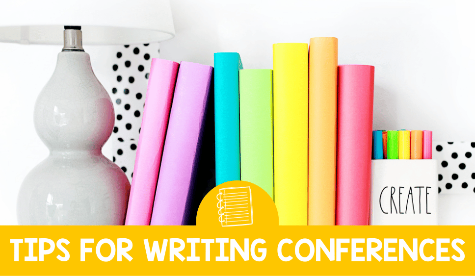 Tips for Successful Student Writing Conferences in ELA