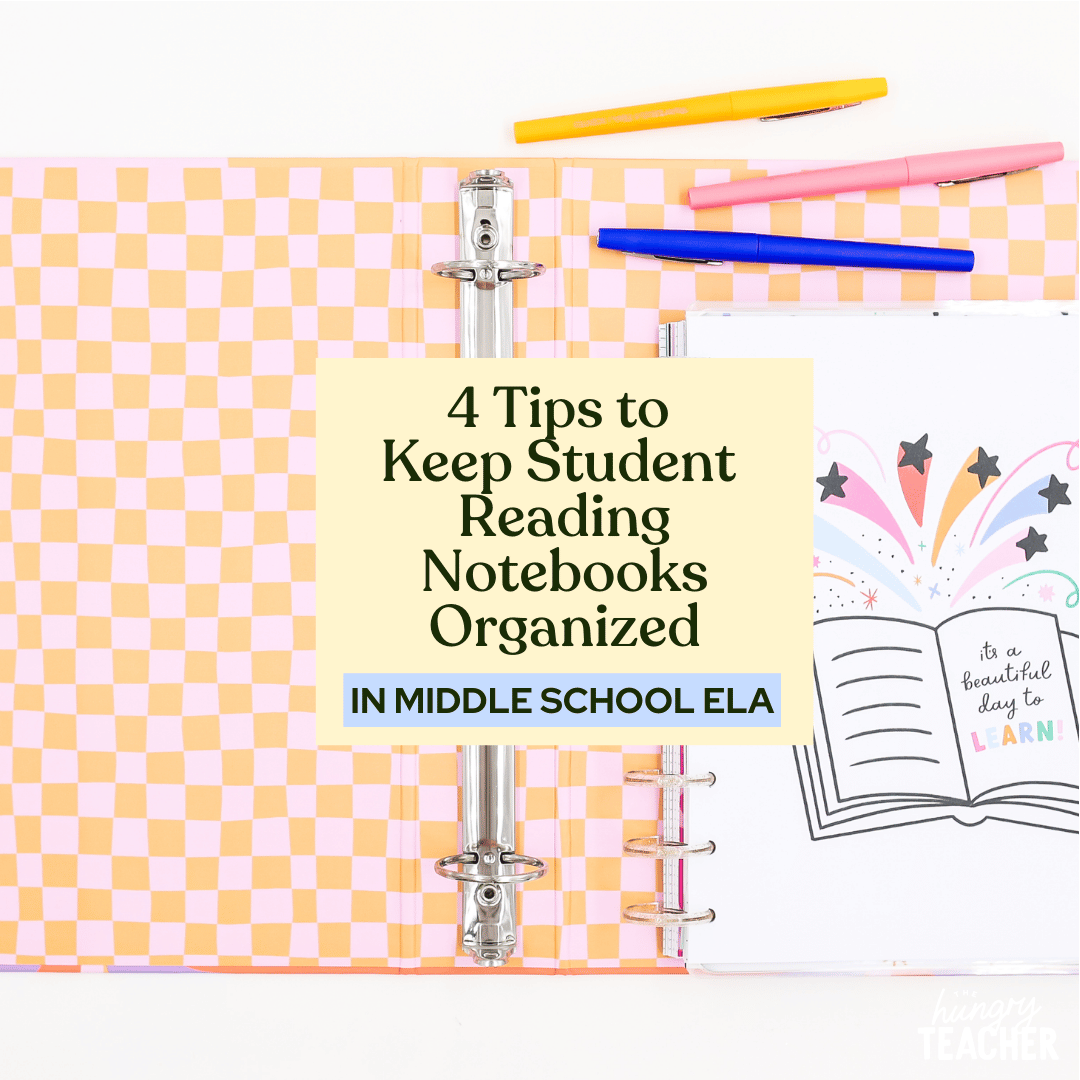 4 Tips to Keep Student Reading Notebooks Organized