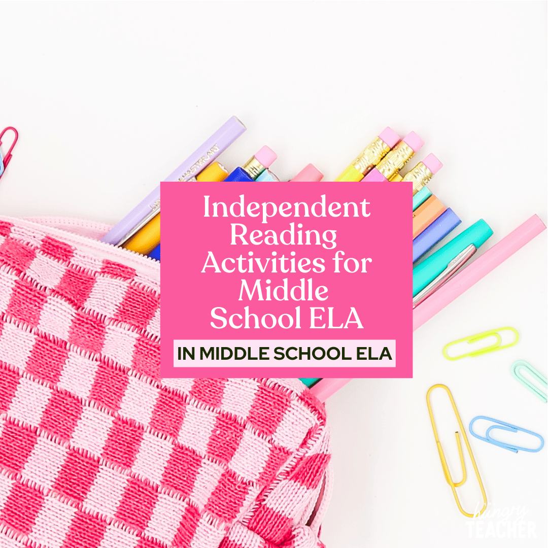 Independent Reading Activities for Middle School ELA