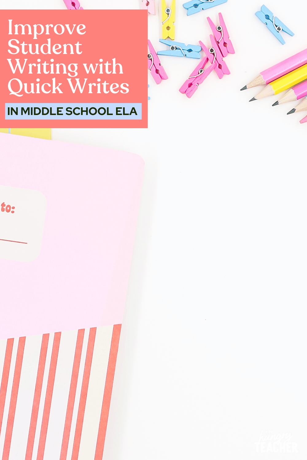 Improve Student Writing with Quick Writes