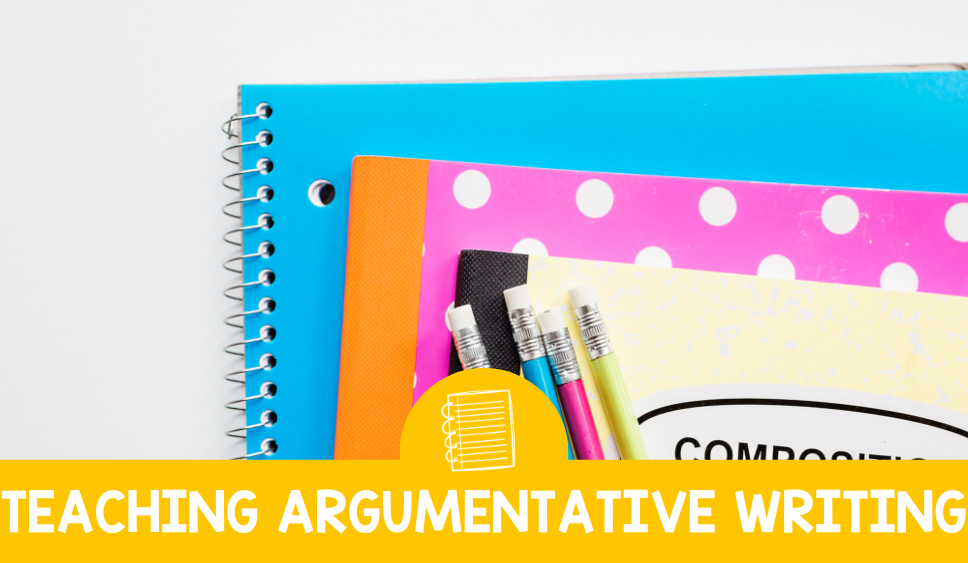 Teaching Argumentative Writing Start With Debates