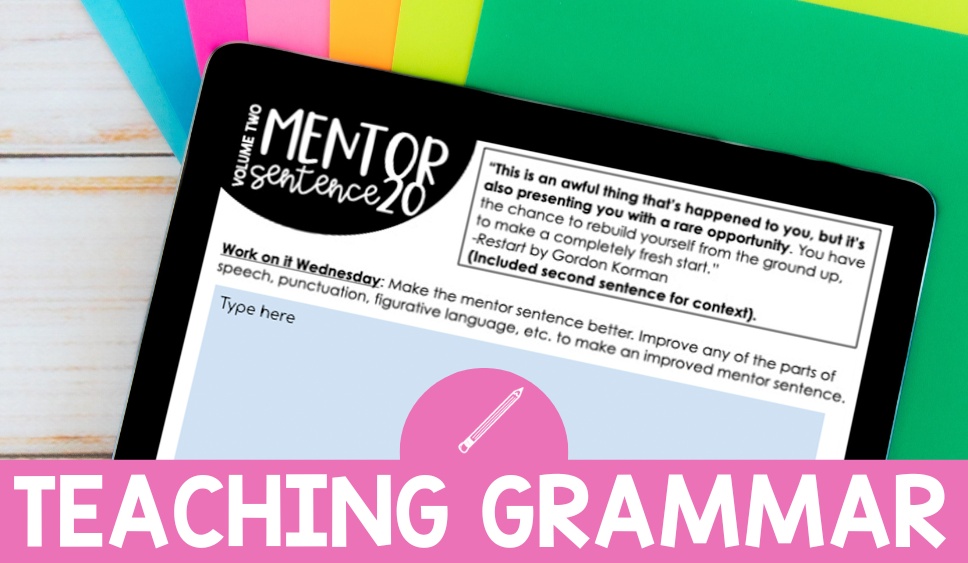 5 Steps to Using Mentor Sentences to Teach Grammar