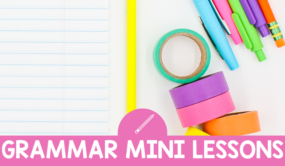 How to Plan Grammar Mini-Lessons that Work