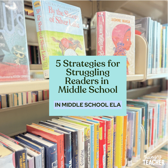 5 Strategies for Struggling Readers in Middle School
