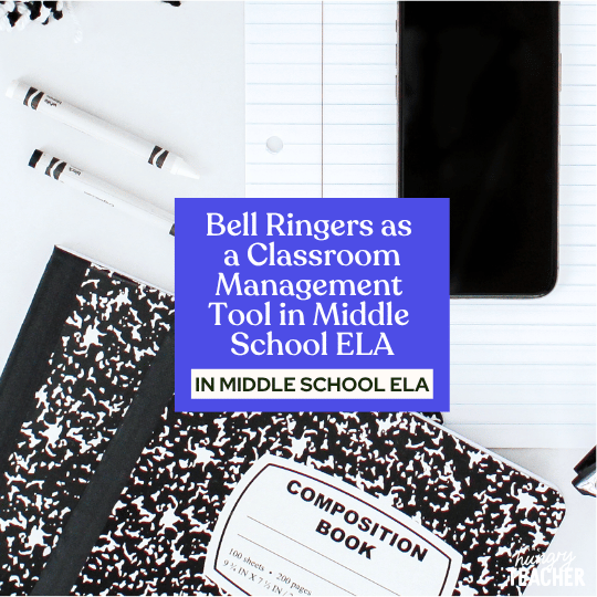 Bell Ringers as a Classroom Management Tool in Middle School ELA