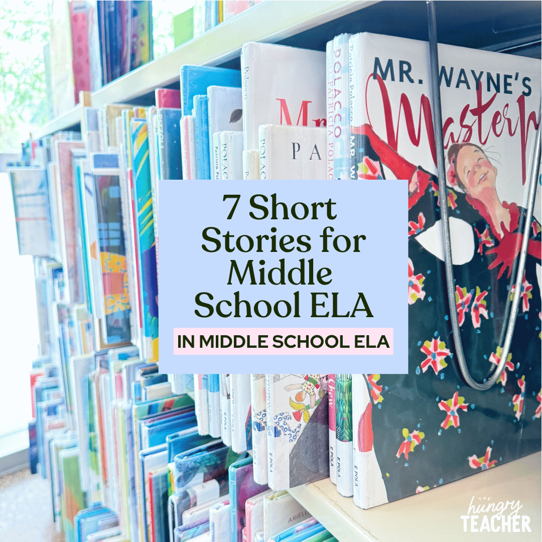 7 Short Stories for Middle School ELA