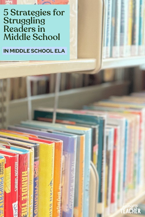 5 Strategies for Struggling Readers in Middle School