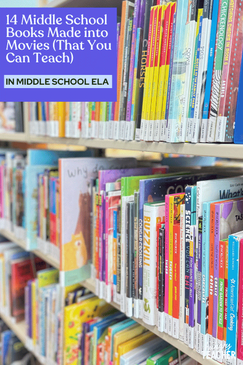 14 Middle School Books Made into Movies (That You Can Teach)