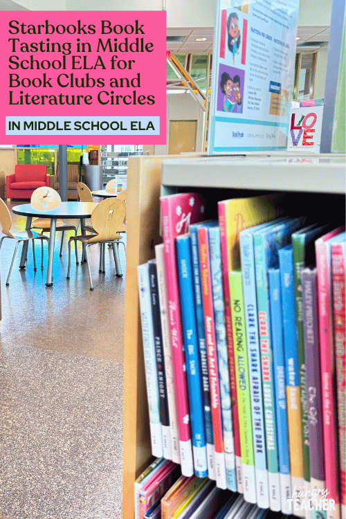 Starbooks Book Tasting in Middle School ELA for Book Clubs and Literature Circles