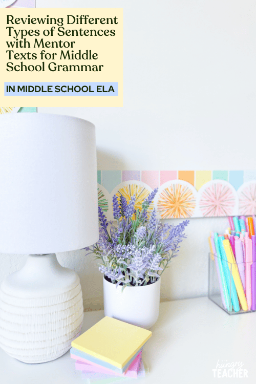 Reviewing Different Types of Sentences with Mentor Texts for Middle School Grammar