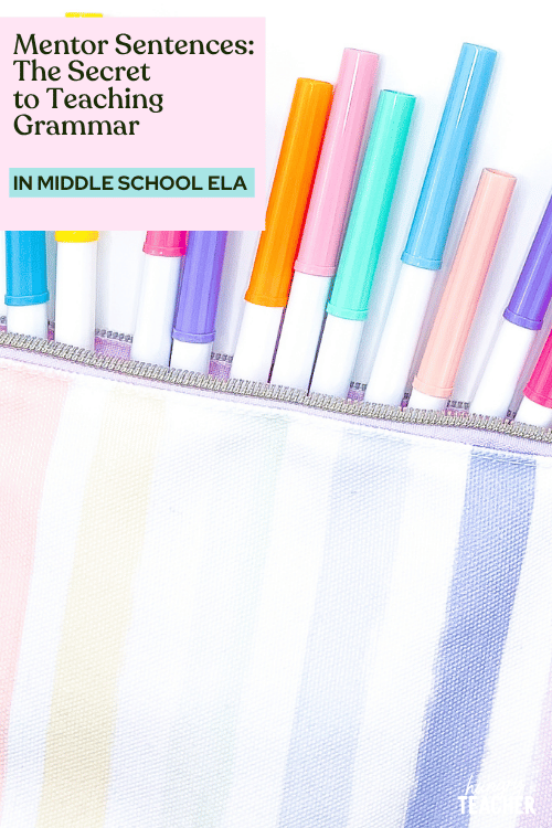 Mentor Sentences: The Secret to Teaching Grammar