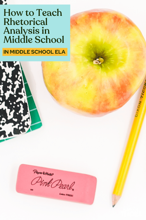 How to Teach Rhetorical Analysis in Middle School