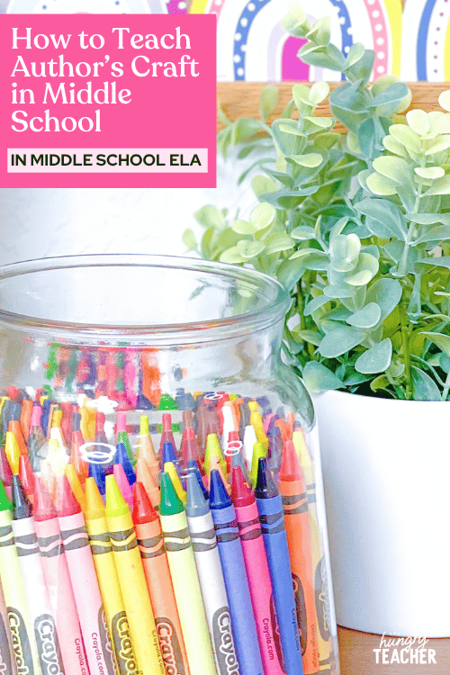 How to Teach Author’s Craft in Middle School
