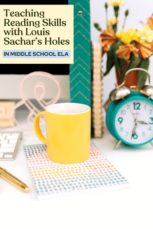Teaching Reading Skills with Louis Sachar’s Holes