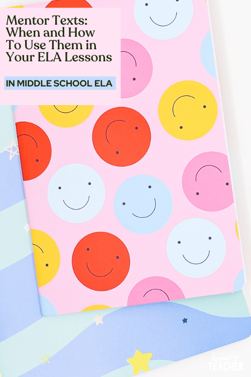 Mentor Texts: When and How To Use Them in Your ELA Lessons