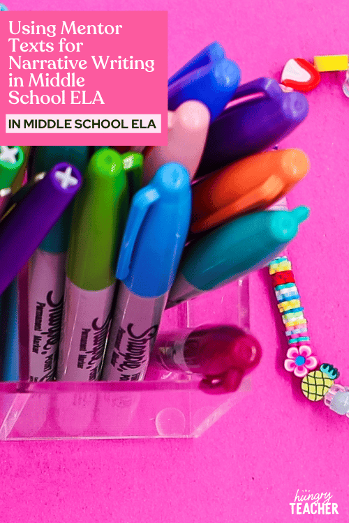 Using Mentor Texts for Narrative Writing in Middle School ELA