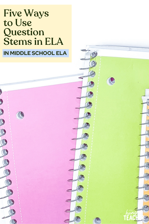 Five Ways to Use Question Stems in ELA