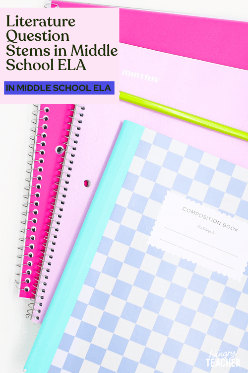 Literature Question Stems in Middle School ELA