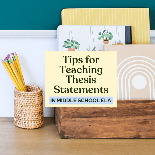 TIPS FOR TEACHING THESIS STATEMENTS
