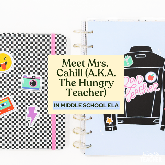 Meet Mrs. Cahill (A.K.A. The Hungry Teacher)