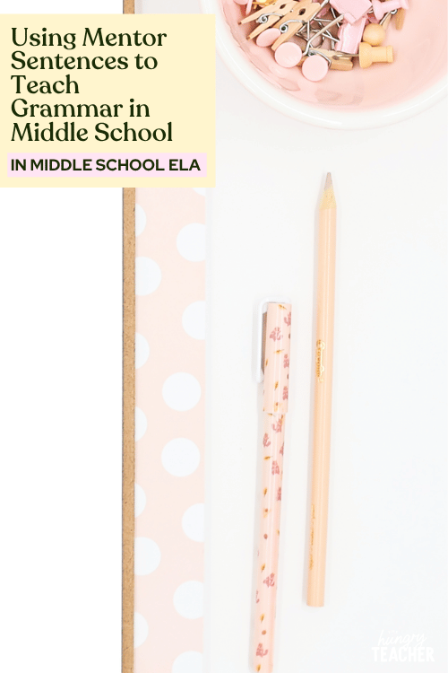 Using Mentor Sentences to Teach Grammar in Middle School
