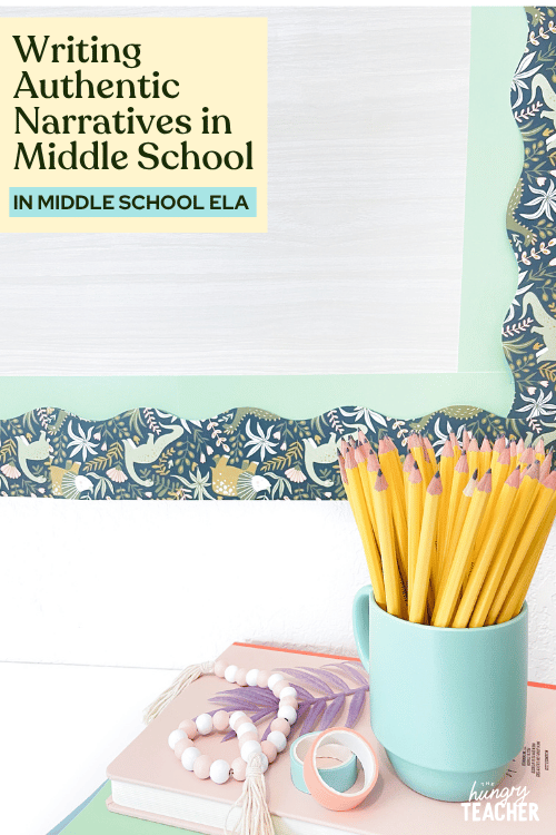 Writing Authentic Narratives in Middle School