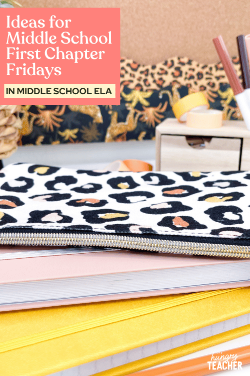 Ideas for Middle School First Chapter Fridays