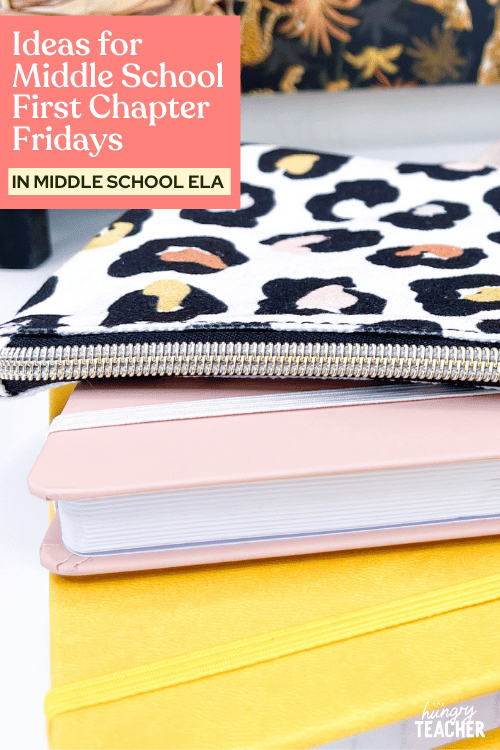 Ideas for Middle School First Chapter Fridays