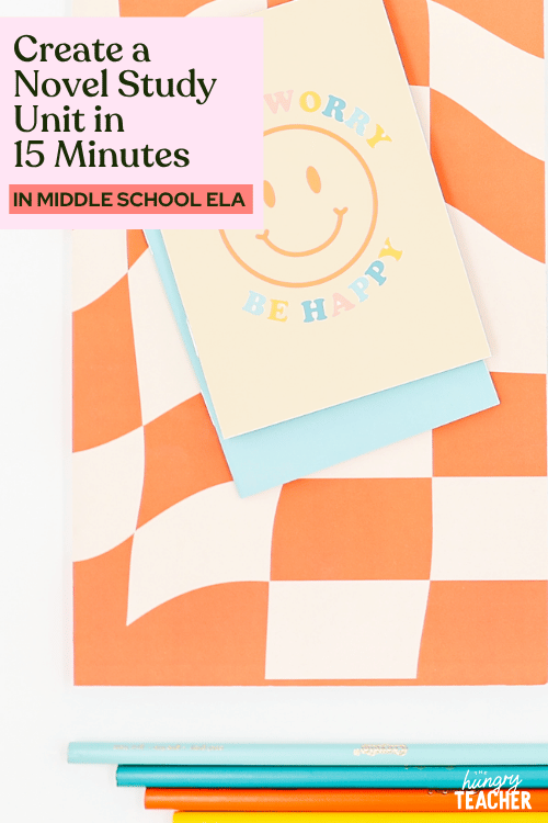 Create a Novel Study Unit in 15 Minutes